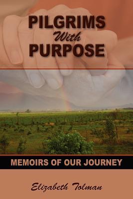 Pilgrims with Purpose (Paperback)