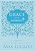 Grace for the Moment Volume I, Blue Leathersoft by Max Lucado