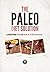 The Paleo Diet Solution
