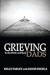 Grieving Dads by Kelly Farley