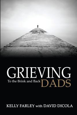 Grieving Dads: To the Brink and Back