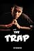 The Trap