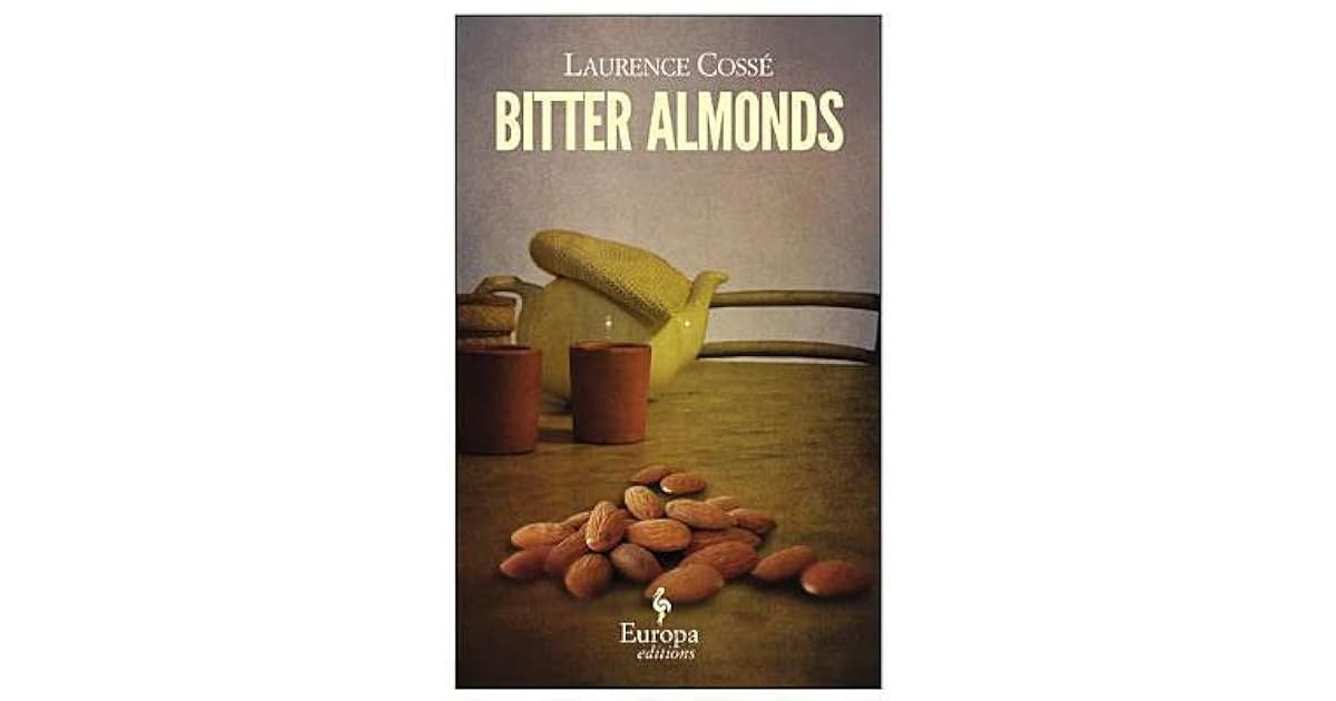 Bitter Almonds by Laurence Cossé