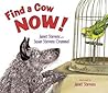 Find a Cow Now! by Janet Stevens