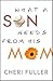 What a Son Needs from His Mom