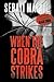 When The Cobra Strikes