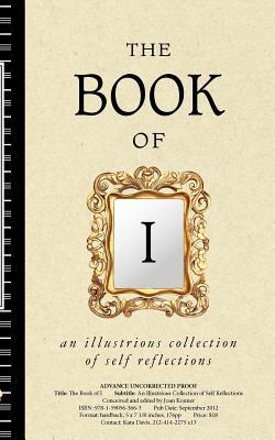 The Book of I: An Illustrious Collection of Self Reflections