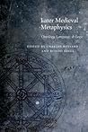 Later Medieval Metaphysics: Ontology, Language, and Logic (Medieval Philosophy: Texts and Studies)