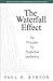 The Waterfall Effect: Six Principles for Productive Leadership