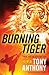 Burning Tiger: When Honor Is Lost, Hope Remains