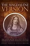 The Magdalene Version: Secret Wisdom from a Gnostic Mystery School