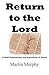 Return to the Lord: A Brief Commentary and Exposition of Hosea