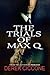 The Trials of Max Q by Derek Ciccone
