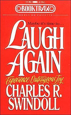 Maybe It's Time to Laugh Again: Experience Outrageous Joy/Audio Cassette