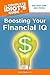 The Complete Idiot's Guide to Boosting Your Financial IQ