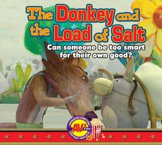 The Donkey and the Load of Salt: Can Someone Be Too Smart for Their Own Good? (Animated Storytime)