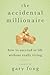 Accidental Millionaire