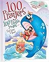 100 Prayers God Loves To Hear: 100 Praise Songs