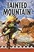 Tainted Mountain (Nora Abbott, #1)