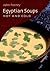 Egyptian Soups Hot and Cold