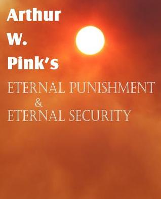 Eternal Punishment & Eternal Security