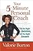 Your 5-Minute Personal Coach: Ask the Right Questions, Get the Right Answers