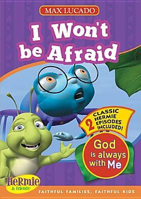 I Won't be Afraid: God is Always with Me