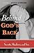 Behind God's Back:Secrets, Shadows, and Sex