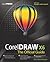 CorelDRAW X6 The Official Guide