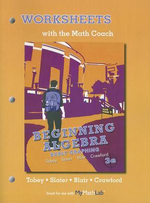 Worksheets with the Math Coach for Beginning Algebra: Early Graphing