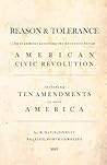 Reason & Tolerance: An Argument Asserting the Necessity for an American Civic Revolution