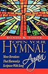 Open Your Hymnal Again by Denise K. Loock