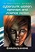 Cyberpunk Women, Feminism and Science Fiction : A Critical Study