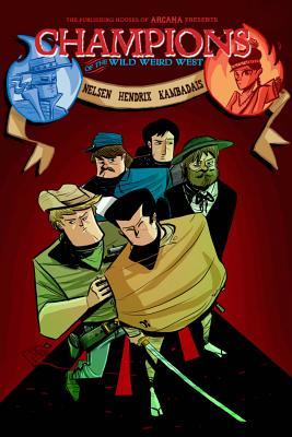 Champions of the Wild Weird West (Paperback)