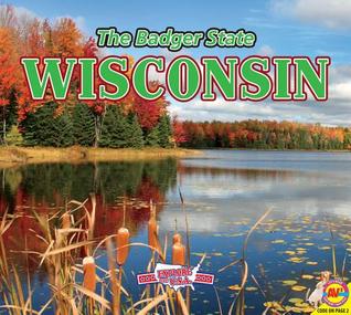 Wisconsin: The Badger State (Explore the U.S.A.)