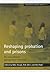Reshaping probation and pri...