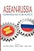 ASEAN-Russia: Foundations and Future Prospects