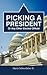Picking a President or Any Other Elected Official
