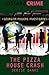 The Pizza House Crash
