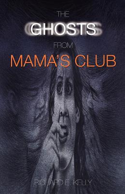 The Ghosts from Mama's Club (Paperback)