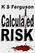 Calculated Risk (Rafe & Kama, #1)
