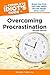 The Complete Idiot's Guide to Overcoming Procrastination by Michelle Tullier
