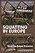Squatting in Europe