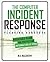 The Computer Incident Response Planning Handbook: Executable Plans For Protecting Information At Risk
