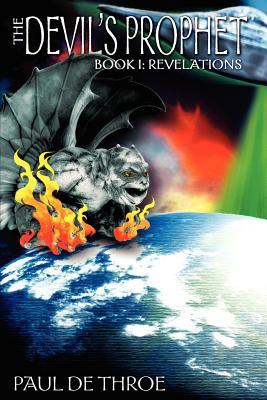 The Devil's Prophet Book I Revelations (Paperback)