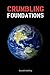 Crumbling Foundations: how ...