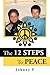Peace Anonymous: The 12 Steps to Peace