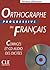 Orthographe progressive du francais corriges debutant cd rom
