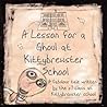 A Lesson for a Ghoul at Kittybrewster School