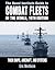 The Naval Institute Guide to Combat Fleets of the World: Their Ships, Aircraft, and Systems